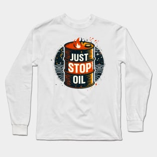 Just Stop Oil Long Sleeve T-Shirt